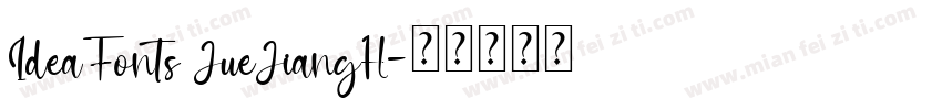 IdeaFonts JueJiangH字体转换